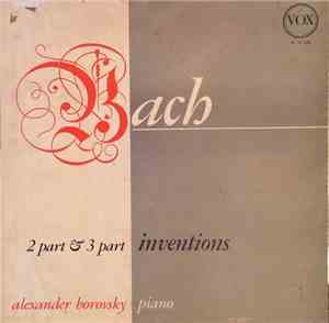 Alexander Borovsky - Bach - 2 Part & 3 Part Inventions