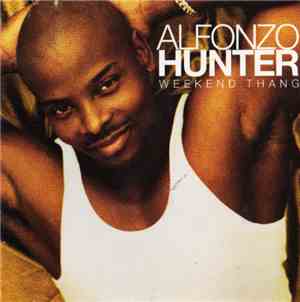 Alfonzo Hunter - Weekend Thang