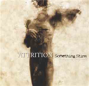 Attrition - Something Stirs: The Beginning 1981-1983