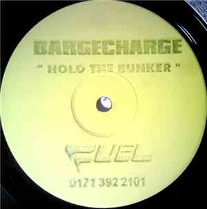 Bargecharge - Hold The Bunker