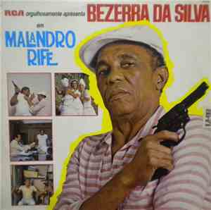Bezerra Da Silva - Malandro Rife