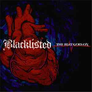 Blacklisted  - ...The Beat Goes On