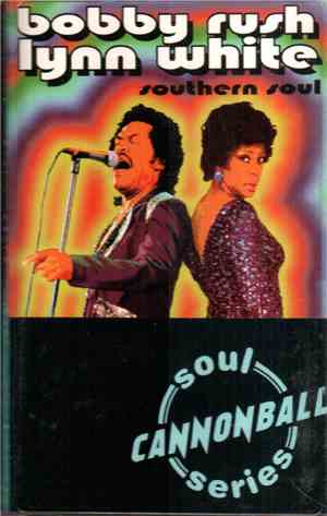 Bobby Rush, Lynn White - Southern Soul