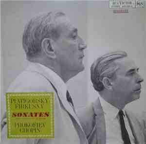 Chopin - Prokofiev - Gregor Piatigorsky - Rudolf Firkusny - Sonates Pour Vi ...