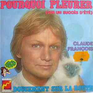Claude François - Pourquoi Pleurer (Sur Un Succès D'Eté)