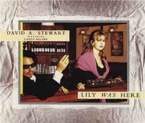 David A. Stewart Featuring Candy Dulfer - Lily Was Here