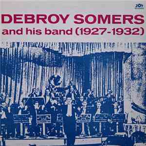 Debroy Somers And His Band - Debroy Somers And His Band (1927-1932)