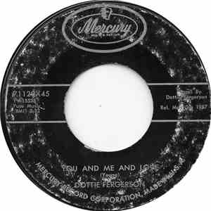 Dottie Fergerson - You And Me And Love