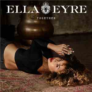 Ella Eyre - Together