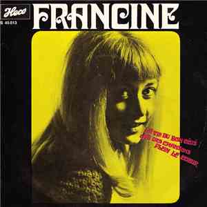 Francine  - La Vie Du Bon Côté / J'ai Des Chansons Plein Le Cœur