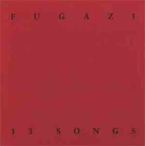 Fugazi - 13 Songs