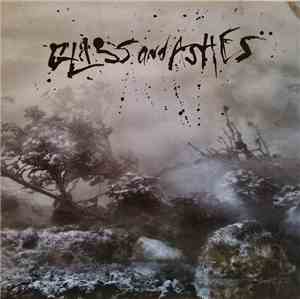 Glass And Ashes - Glass And Ashes