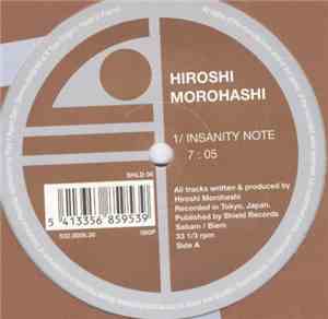 Hiroshi Morohashi - Insanity Note / Evening Glow / No Form