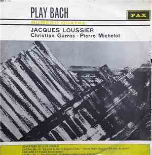 Jacques Loussier, Christian Garros, Pierre Michelot - Play Bach No. 4