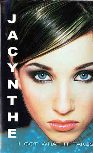 Jacynthe - I Got What It Takes