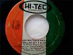 Jah Walton & Pisces - Dollar Get A Blow