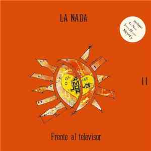 La Nada - Frente Al Televisor