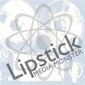 Lipstick  - Media Monster Ep