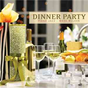 Mark McLean  - Dinner Party
