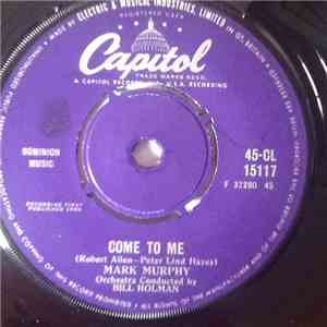 Mark Murphy - Come To Me / Send For Me