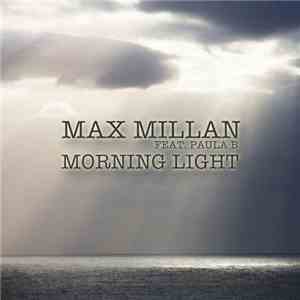 Max Millan Feat. Paula B. - Morning Light