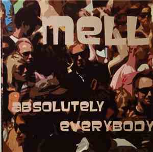 Mell  - Absolutely Everybody
