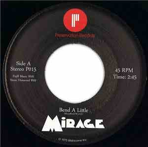 Mirage  - Bend A Little / I've Got The Notion