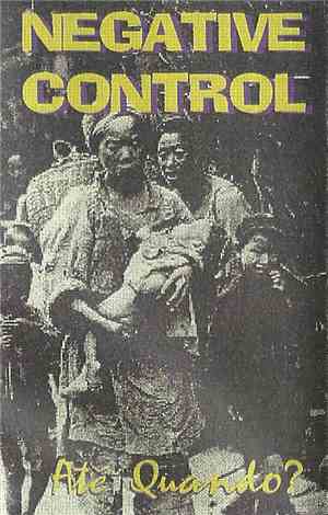 Negative Control - Até Quando?