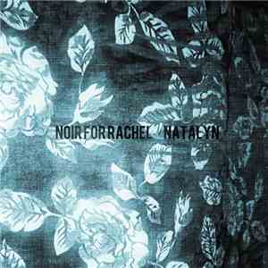 Noir For Rachel - Natalyn