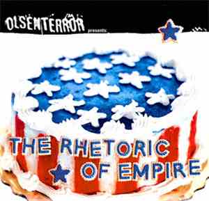 Olsen Terror - The Rhetoric Of Empire