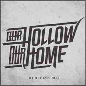 Our Hollow, Our Home - Redefine 2016