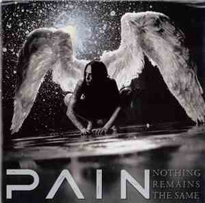 Pain  - Nothing Remains The Same