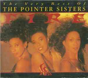 Pointer Sisters - Fire: The Very Best Of The Pointer Sisters