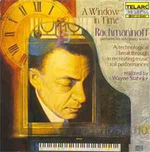 Rachmaninoff - A Window In Time - Rachmaninoff Performs His Solo Piano Work ...