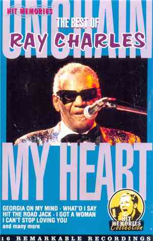 Ray Charles - Unchain My Heart The Best Of