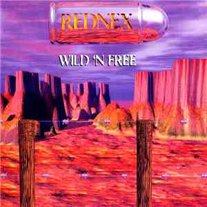 Rednex - Wild 'N Free