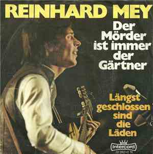 Reinhard Mey - Der Mörder Ist Immer Der Gärtner