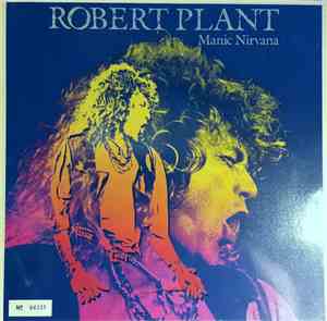 Robert Plant - Manic Nirvana