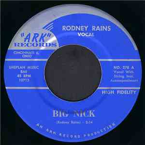 Rodney Rains - Big Nick / Yellow Moon