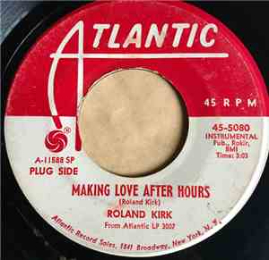 Roland Kirk - Making Love After Hours