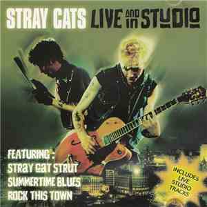 Stray Cats - Live And In Studio