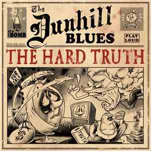 The Dunhill Blues - The Hard Truth