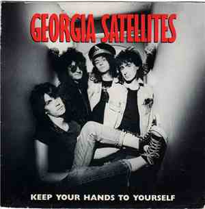 The Georgia Satellites - Keep Your Hands To Yourself