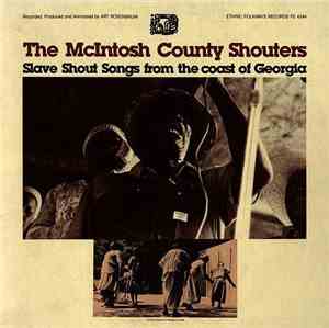The McIntosh County Shouters - Slave Shout Songs From The Coast Of Georgia