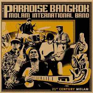 The Paradise Bangkok Molam International Band - 21st Century Molam