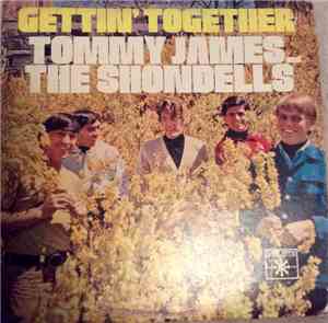 Tommy James & The Shondells - Gettin' Together