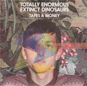 Totally Enormous Extinct Dinosaurs - Tapes & Money