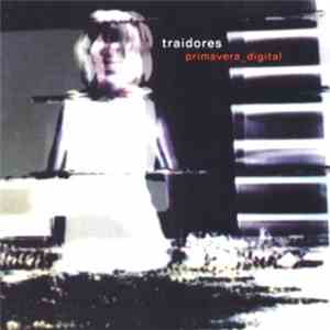 Traidores - Primavera Digital