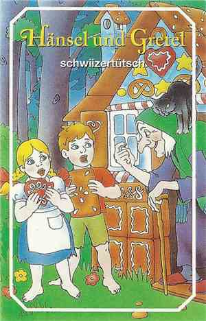 Unknown Artist - Hänsel Und Gretel Schwiizertütsch