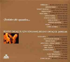 Various - Şarkılar Bir Oyundur (Bülent Ortaçgil İçin Söylenmiş Bülent Ortaç ...